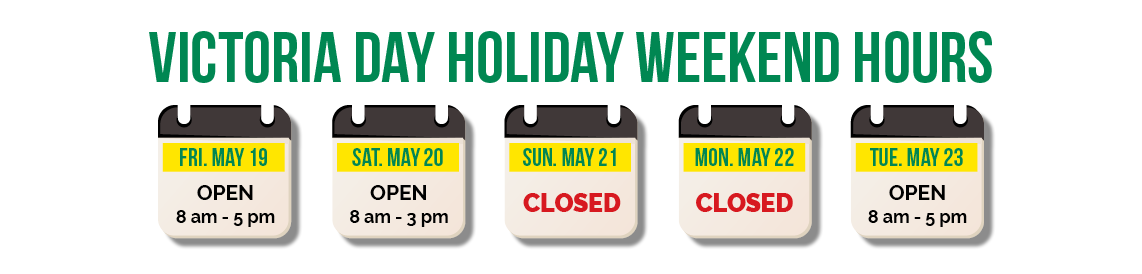 Victoria Day Holiday Hours
